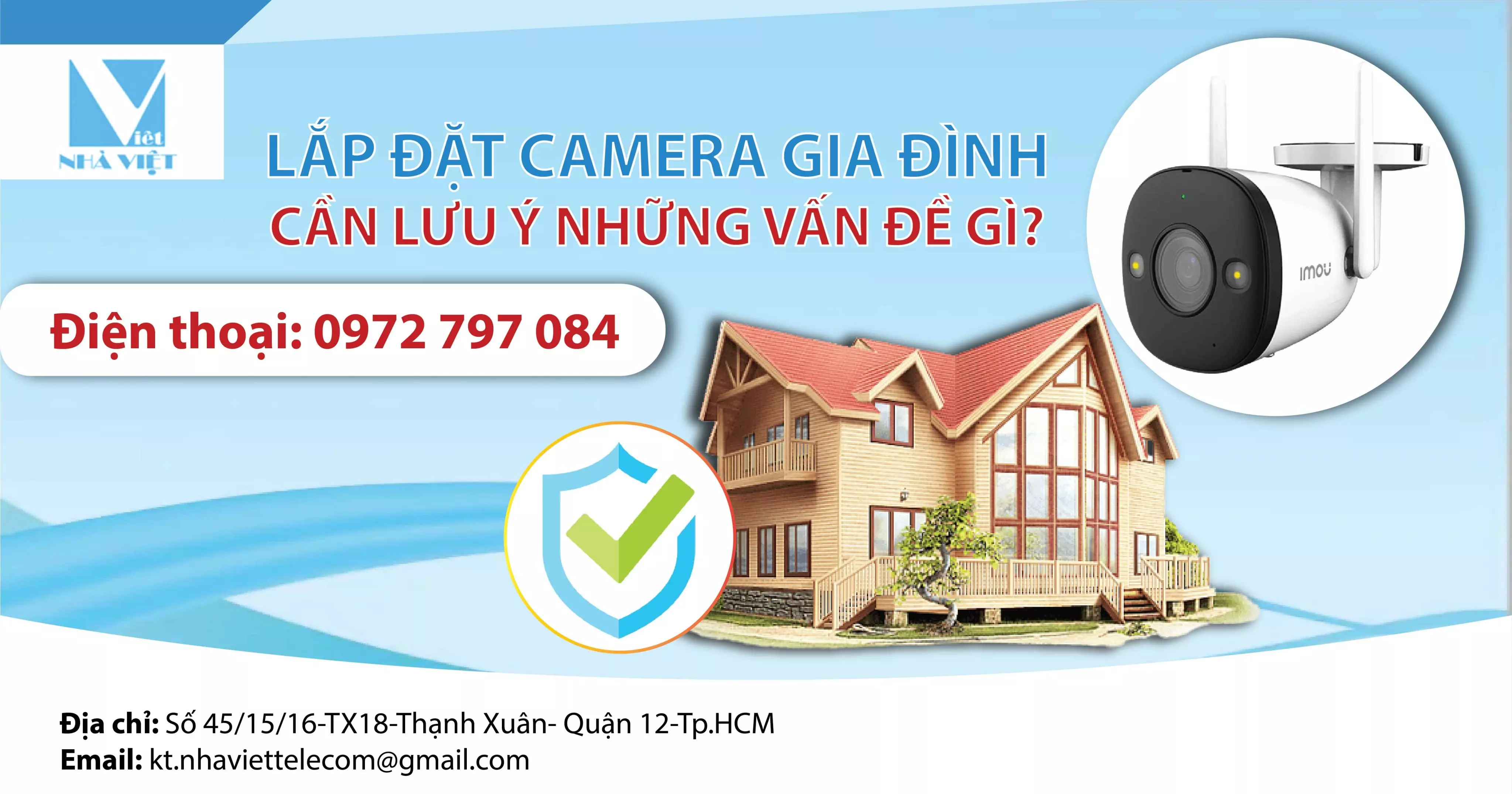 LẮP ĐẶT CAMERA GIA ĐÌNH CẦN LƯU Ý NHỮNG VẤN ĐỀ GÌ? 