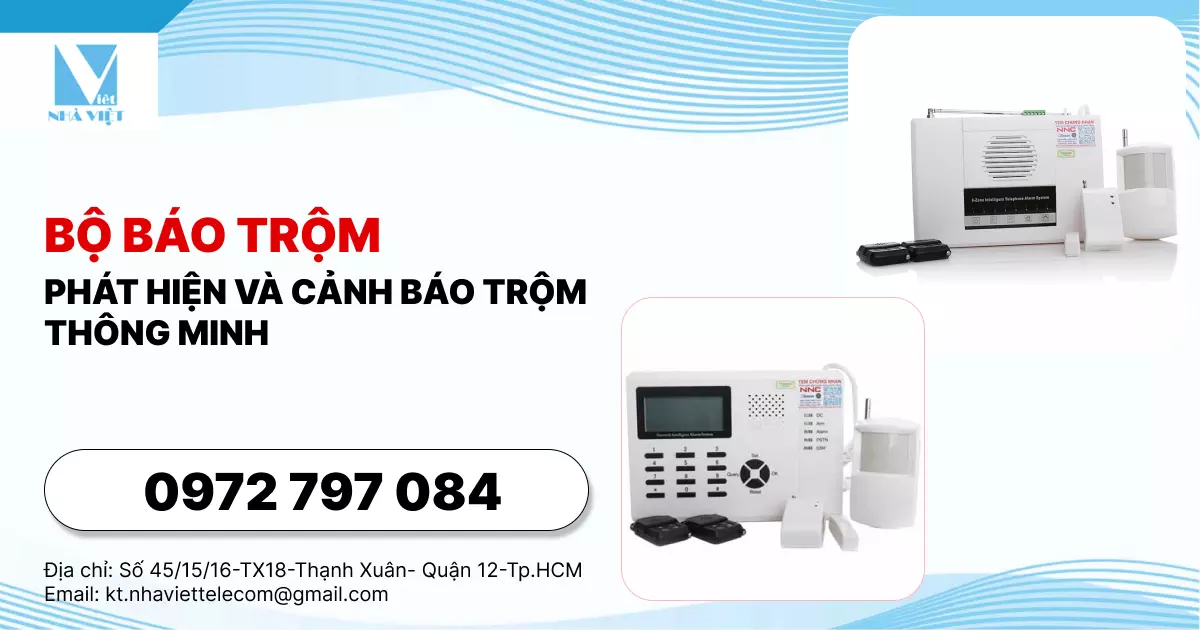 BỘ BÁO TRỘM - PHÁT HIỆN VÀ CẢNH BÁO TRỘM THÔNG MINH