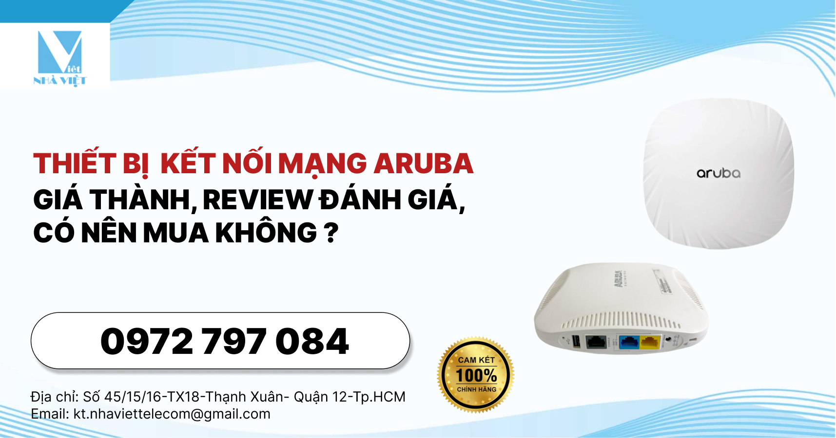 Thiết bị kết nối mạng Aruba: Giá thành, review đánh giá, có nên mua không