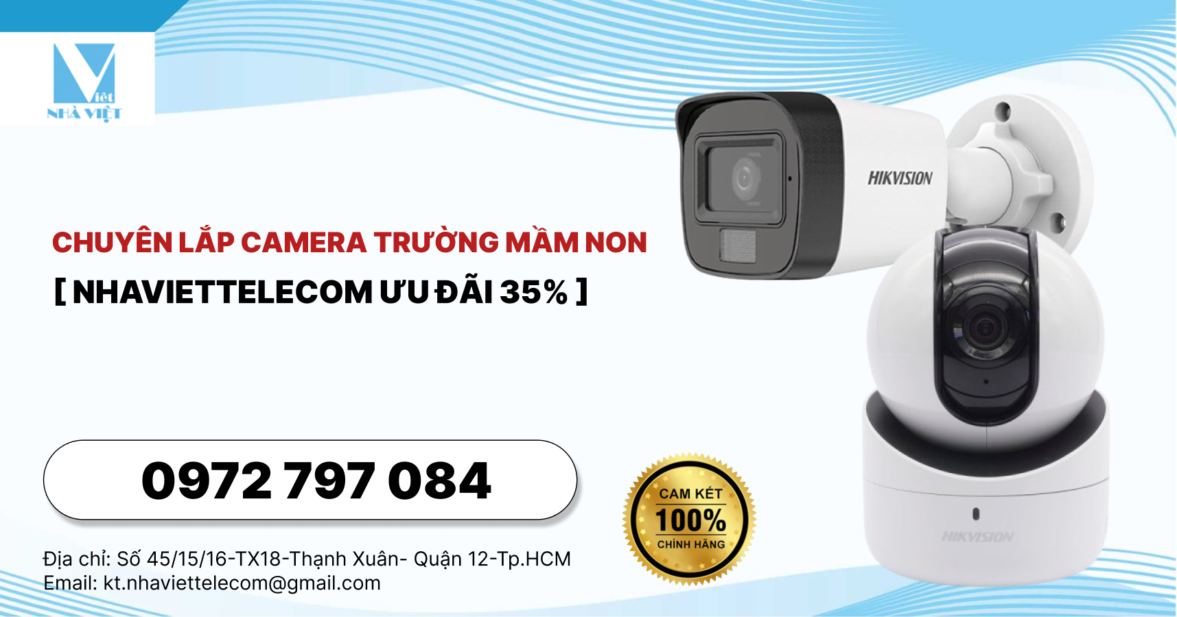 Chuyên lắp camera trường mầm non [nhaviettelecom ưu đãi 35%]