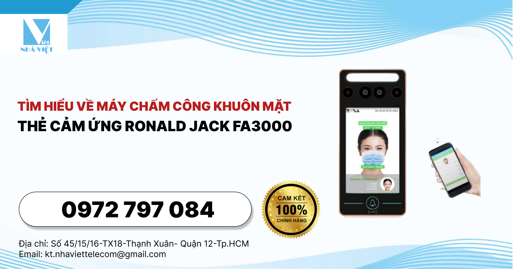 Tìm hiểu về máy chấm công khuôn mặt – thẻ cảm ứng Ronald Jack FA3000