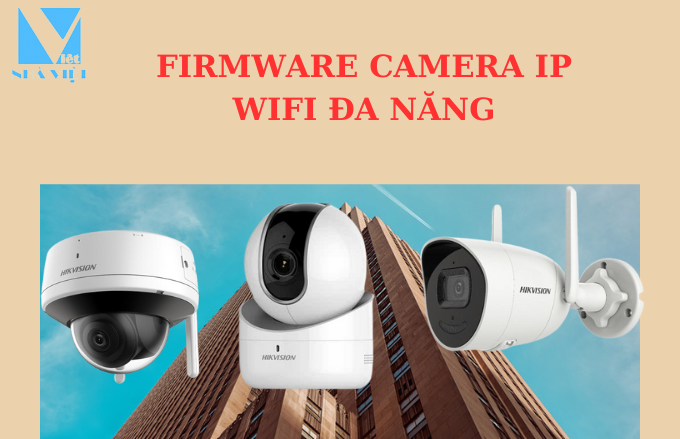  FIRMWARE CHO CAMERA IP WIFI HIKVISION