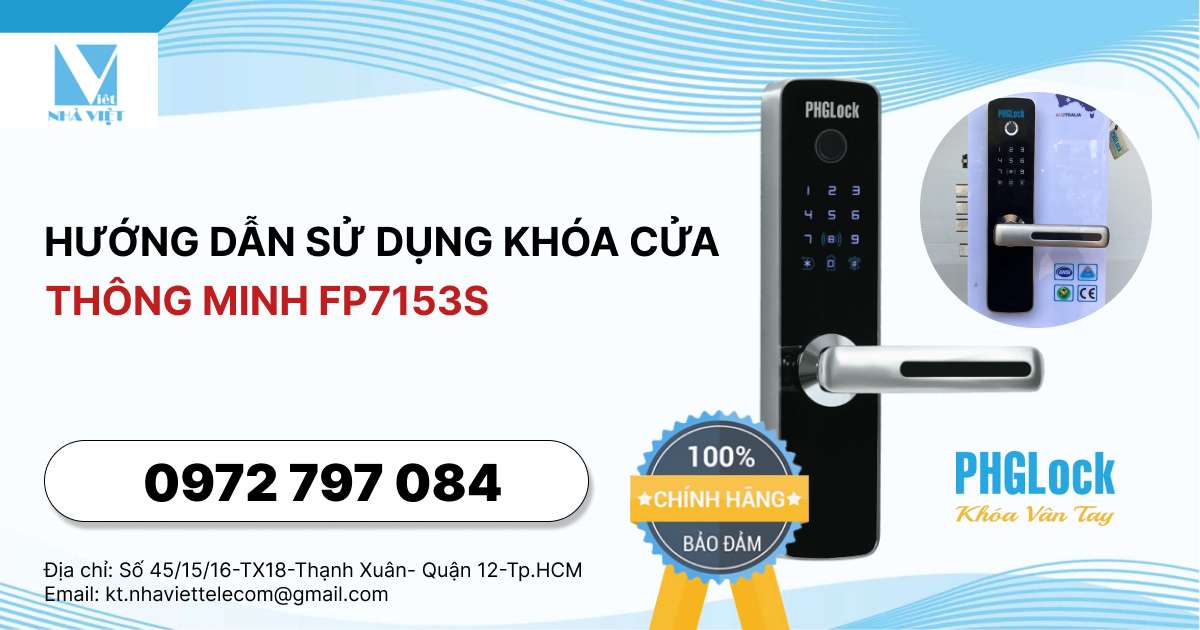 HƯỚNG DẪN SỬ DỤNG KHÓA CỬA THÔNG MINH FP7153S