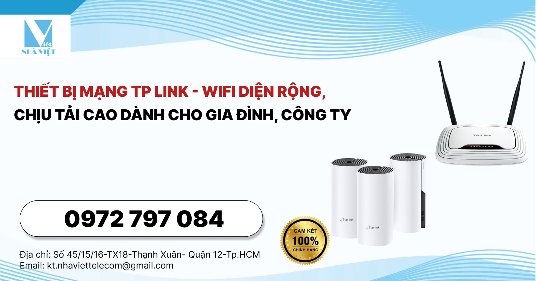 Thiết bị mạng TP Link - Wifi diện rộng, chịu tải cao cho gia đình, công ty