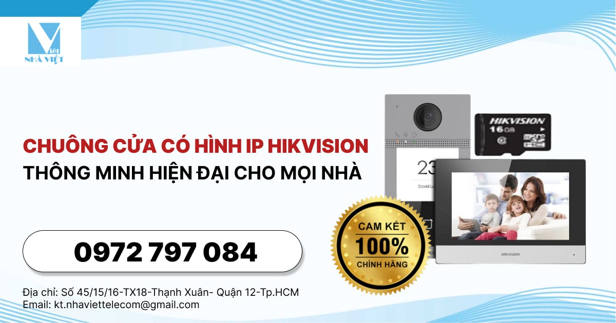 CHUÔNG CỬA CÓ HÌNH IP HIKVISION - THÔNG MINH HIỆN ĐẠI CHO MỌI NHÀ