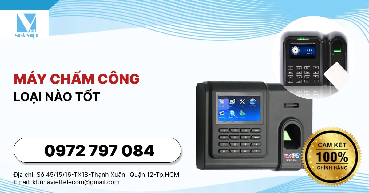 MÁY CHẤM CÔNG VÂN TAY LOẠI NÀO TỐT NHẤT?