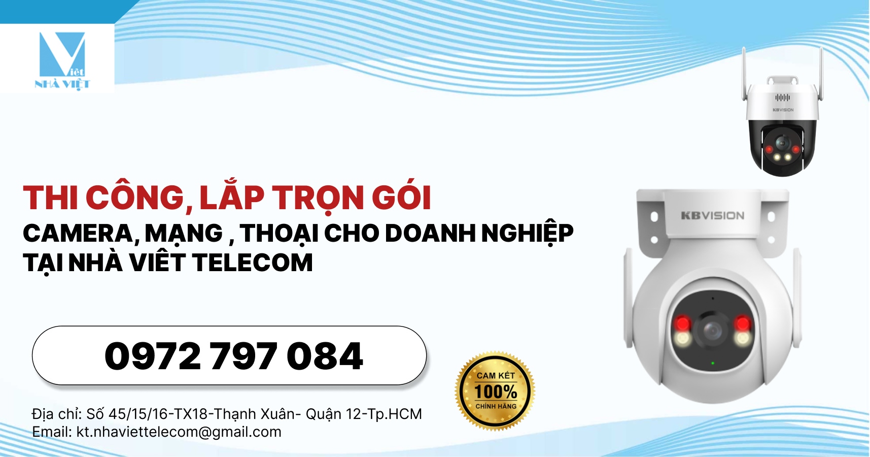 Thi Công, Lắp Trọn Gói Camera, Mạng , Thoại Cho Doanh Nghiệp Tại Nhà Việt Telecom