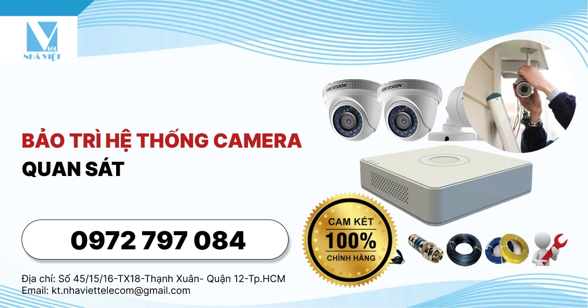 BẢO TRÌ HỆ THỐNG CAMERA QUAN SÁT 