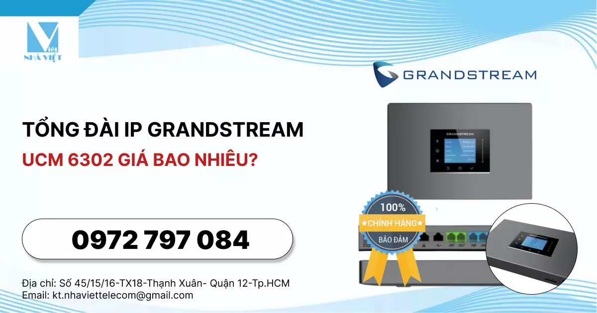 TỔNG ĐÀI IP GRANDSTREAM UCM 6302 GIÁ BAO NHIÊU?